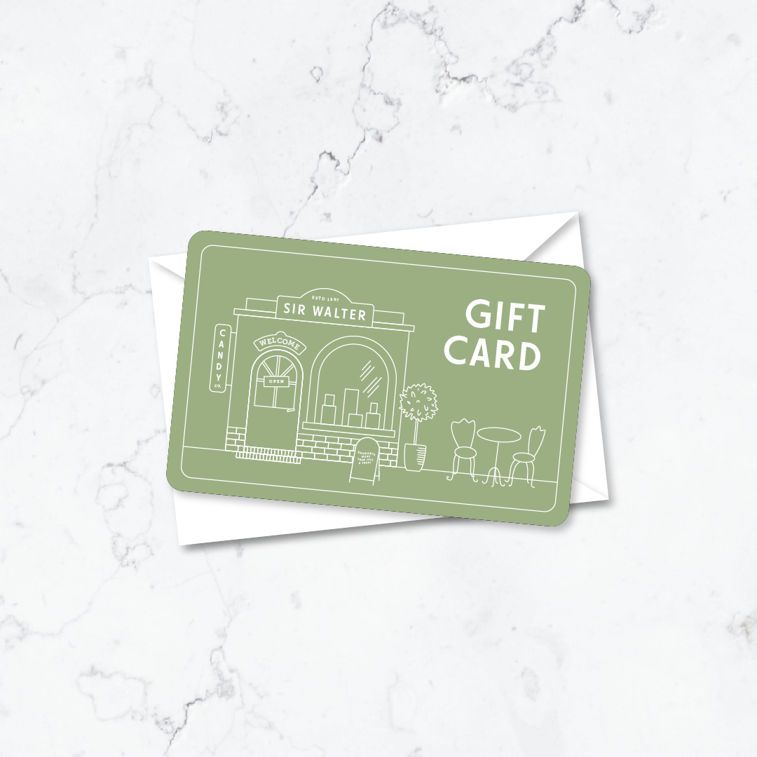 Sir Walter Candy Co. Gift Card